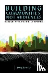 Borwick, Doug - Building Communities, Not Audiences