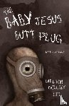 Mellick, Carlton - The Baby Jesus Butt Plug