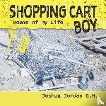 Jordan G H, Joshua - Shopping Cart Boy