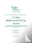 McFetridge, Grant, Pellicer, Mary - The Basic Whole-Hearted Healing Manual