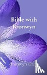 Gray, Bronwyn - Bible with Bronwyn