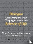 Powers, William T., Runkel, Philip J. - Dialogue Concerning the Two Chief Approaches to a Science of Life