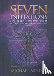 Mirdad, Michael - The Seven Initiations on the Spiritual Path: Understanding the Purpose of Life's Tests