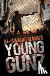 Banks, Al-Saadiq - Young Gunz