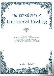 Saloff, Jamie L. - The Wisdom of Emotional Healing