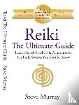 Murray, Reiki Master Steve - Reiki -- The Ultimate Guide