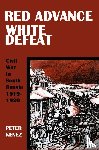 Kenez, Peter - Red Advance, White Defeat