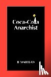 Wardlaw, B. - COCA-COLA ANARCHIST