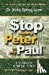 Love, Vicky Spring - Stop Robbing Peter to Pay Paul
