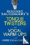 Saulsberry, Rodney - Rodney Saulsberry's Tongue Twisters and Vocal Warm-Ups: With Other Vocal-Care Tips