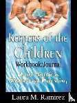 Ramirez, Laura M - Keepers of the Children - Native American Wisdom and Parenting - Workbook/Journal