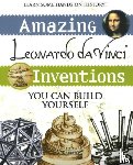 Maxine K. Anderson - Amazing Leonardo da Vinci Inventions