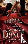 Wilson-Coleman, Stephanie Elaine - Be Sure You Dance