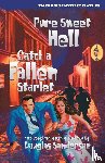 Sanderson, Douglas - Pure Sweet Hell / Catch a Fallen Starlet