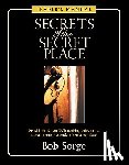 Sorge, Bob - Secrets of the Secret Place: Leader's Manual