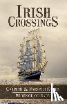 O'Leary, Terence - Irish Crossings: Caitlin & Paddy's Story