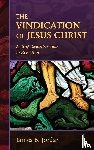 Jordan, James B - The Vindication of Jesus Christ