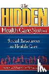 Levin, Lowell S, Idler, Ellen L - The Hidden Health Care System