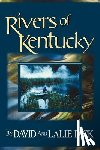 Dick, David B. - Rivers of Kentucky