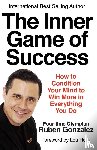 Gonzalez, Ruben - Gonzalez, R: Inner Game of Success