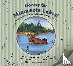 Lowrie, Paul - Hooray for Minnesota Lakes!: For Minnesotans (and Those Who Wish They Were) of All Ages