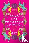 Pike, Mel - Doing Life Differently in Thailand