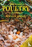 Moore, Alanna - Backyard Poultry Naturally