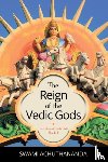 Achuthananda, Swami - The Reign of the Vedic Gods