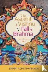 Achuthananda, Swami - The Ascent of Vishnu and the Fall of Brahma