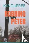 Dupree, Kia - Robbing Peter