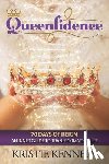 Kennedy, Kristie - Queenfidence: 70 Days of Reign An Inner Guide to Transform Your Life