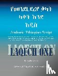 Fesseha - Amharic Ethiopian Script New Edition: Laqech New Edition