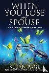 Page, Susan - When You Lose Your Spouse
