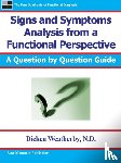 Weatherby, Dicken - Signs and Symptoms Analysis from a Functional Perspective- 2nd Edition
