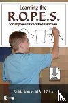 Schetter, Patricia - Learning the R.O.P.E.S. for Improved Executive Function