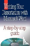 Kiernan, Vincent - Writing Your Dissertation with Microsoft Word