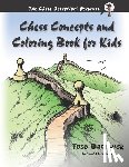 Bardwick, Todd - Chess Concepts and Coloring Book for Kids