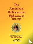 Michelsen, Neil F. - The American Heliocentric Ephemeris 2001-2050