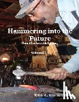 Simmons, Erin A. - Hammering into the Future (color): One Blacksmith Legacy