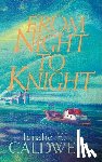 Caldwell, Jenabe E - From Night to Knight