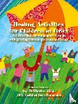McWhorter, Gay - Healing Activities for Children In Grief