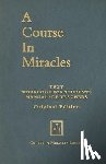 Schucman, Helen (Helen Schucman) - Course in Miracles - Original Edition