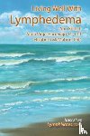 Ehrlich, Ann, Vinje-Harrewijn, Alma, McMahon, Elizabeth - Living Well With Lymphedema