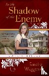 Waggoner, Sandra - In the Shadow of the Enemy