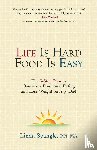 Spangle, Linda - Life is Hard Food is Easy