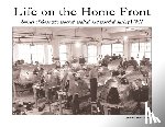 McDonald Zander, Julie M. - Life on the Home Front: Stories of those who waited, worked, and worried during WWII
