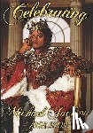 ballard, Anelda L - Celebrating Michael Jackson Looking Back at the King of Pop