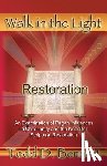 Bennett, Todd D. - Restoration: An Examination of Pagan Influences In Christianity and the Need for Scriptural Restoration