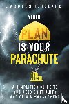 Island, Jacques R - Your Plan is Your Parachute
