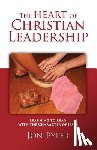 Byler, Jon - The Heart of Christian Leadership